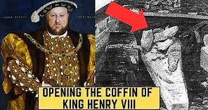 Opening The Coffin Of King Henry VIII