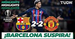 HIGHLIGHTS | Barcelona 2-2 Man United | UEFA Europa League 22/23 - 16vos | TUDN