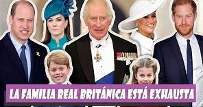 La familia real británica está exhausta