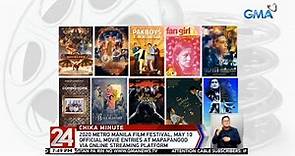 24 Oras: 2020 Metro Manila Film Festival, may 10 official movie entries at mapapanood via online...