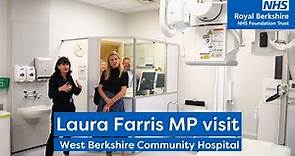 Laura Farris, MP for Newbury visits West Berkshire Community Hospital