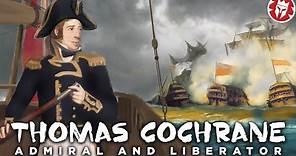 Thomas Cochrane: Craziest Sea Captain in History