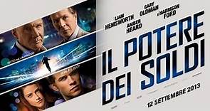 IL POTERE DEI SOLDI - Trailer ufficiale italiano