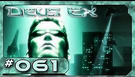 Bob Page und das grosse Finale 🧨 #061 🧨 Deus Ex 1 (2000)(GMDX) blind 🧨 Deutsch/German