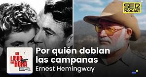 Un libro una hora 197 | Por quién doblan las campanas | Ernest Hemingway