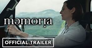 Memoria - Official Trailer (2021) Tilda Swinton