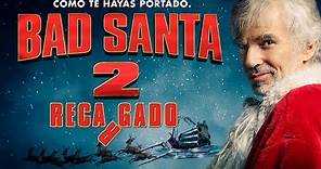 BAD SANTA 2: RECARGADO - Trailer Oficial Subtitulado al Español