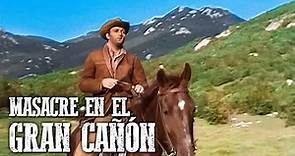 Masacre en el Gran Cañón | Película del Oeste en español | Vaqueros