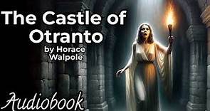 The Castle of Otranto by Horace Walpole | Gothic Horror Audiobook