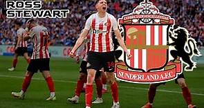 Thank You, Ross Stewart / Sunderland Goals