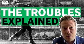 What were The Troubles? | Northern Ireland spotlight