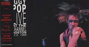Iggy Pop - Live At The Channel, Boston M.A. 1988