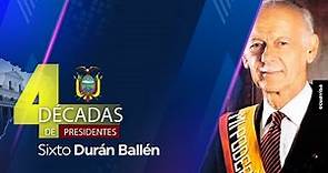 Sixto Durán Ballén - 4 décadas de Presidentes - Programa 4 | Ecuavisa