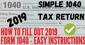 How to Fill 2019 Form 1040 - Easy Instructions #TAXRETURN #FORM1040 #USTAX