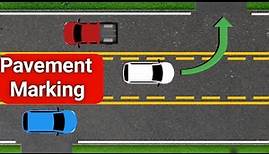 Pavement Marking/ Traffic Lane Marking & Their Meaning