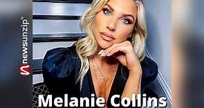 Who is Melanie Collins? Wiki, Biography, Age, Husband, Parents, Height & More