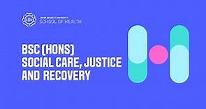 Social Care, Justice and Recovery at Leeds Beckett University