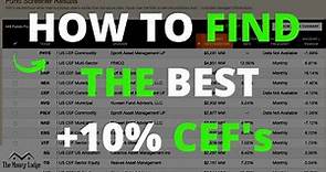 How To Find The Best CEFs - +10% High Dividend Yield Closed End Funds Screener