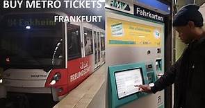 FRANKFURT : how to buy metro, train, bus tickets from the machines