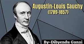 #3. Biography of Mathematician Cauchy (1789-1857) | Augustin-Louis Cauchy | By-Dibyendu Ganai