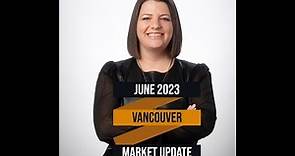 Exploring the Exciting Shifts in Vancouver's Real Estate Market | June 2023 Update