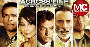 Across the Line: The Exodus of Charlie Wright | Full Crime Drama Movie