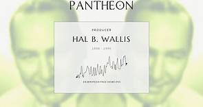 Hal B. Wallis Biography - American film producer