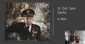 WWII Hero! Lt. Col. Sam Sachs. 106 years old!