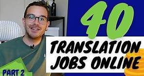 40 FREELANCE TRANSLATION JOB WEBSITES pt. 2 (Ultimate guide to working from home online)
