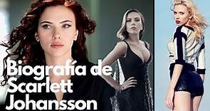 Biografía de Scarlett Johansson 2021