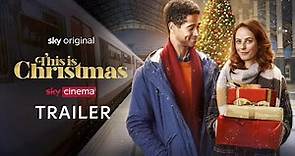 This is Christmas | Official Trailer | Sky Cinema