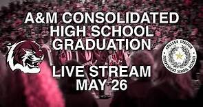 A&M Consolidated High School 2023 Graduation Ceremony