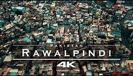 Rawalpindi, Pakistan 🇵🇰 - by drone [4K]
