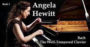 Angela Hewitt. Bach - The Well Tempered Clavier. Book 1