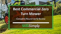 9 Best Commercial Zero Turn Mowers [[y] List] - YardSimply.com