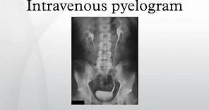 Intravenous pyelogram