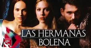 Las Hermanas Bolena - Trailer HD #Español (2008)