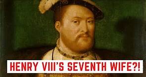 Henry VIII's SEVENTH Wife?! - The Story Of Katherine Willoughby