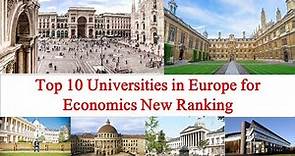 Top 10 Universities in Europe for Economics New Ranking | London School of Economics