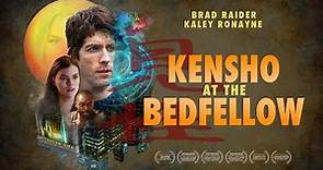 Kensho at the Bedfellow (2019) | Full Movie | Free Movie