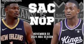 New Orleans Pelicans vs Sacramento Kings Full Game Highlights | Nov 22 | 2024 NBA Season