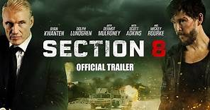 SECTION 8 | Official Trailer