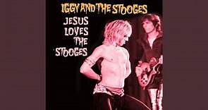 Jesus Loves The Stooges