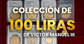 Colección de 100 LIRAS de Victor Manuel III | Subasta Gadoury