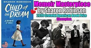 “Child of the Dream” a literary masterpiece by Sharon Robinson
