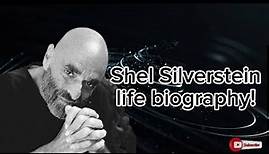 The best pote shel Silverstein life biography & his life history!