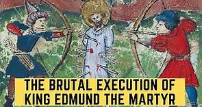 The BRUTAL Execution OF King Edmund The Martyr