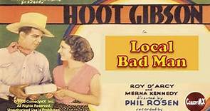 Hoot Gibson | The Local Bad Man | B Western | full movie