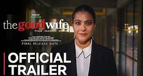 THE GOOD WIFE | OFFICIAL TRAILER | Hotstar Special | Kajol Devgan | The Good Wife Trailer