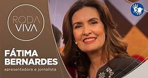 Roda Viva | Fátima Bernardes | 25/07/2022